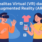 Realitas Virtual (VR) dan Augmented Reality (AR)